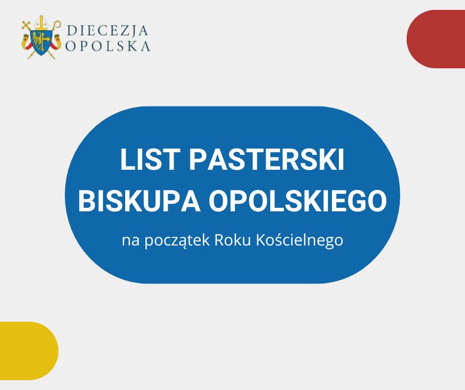List pasterski Biskupa Opolskiego na początek Roku Kościelnego